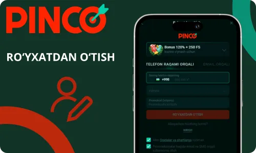 Pinco Casino ilovasida ro‘yxatdan o‘tish